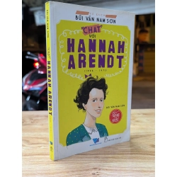 Chat với Hannah Arendt (1906 - 1975) - Bùi Văn Nam Sơn