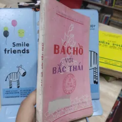 Sách: Bác Hồ với Bắc Thái (A2) Tác giả: Nhiều tác giả 693872