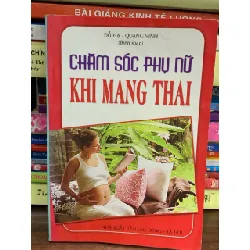Chăm sóc phụ nữ khi mang thai- Đỗ Hạ, Quang Vinh 606316
