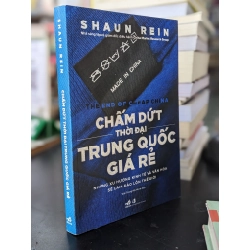 Chấm dứt thời đại Trung Quốc giá rẻ - Shaun Rein