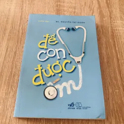 ĐỂ CON ĐƯỢC ỐM