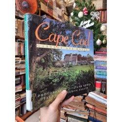 Cape Cod : Gardens and Houses - Photography by Taylor Lewis | Text by Catherine Fallin