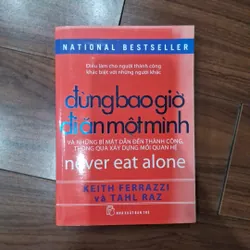 Đừng bao giờ đi ăn một mình