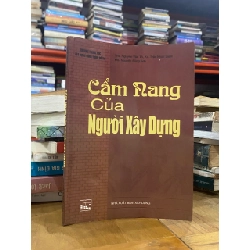 Cẩm nang của người xây dựng - Ths Nguyễn Văn Tố và cộng sự