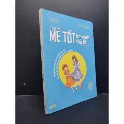 [Sách Cũ SCGR] Người mẹ tốt hơn người thầy tốt mới 80% ố nhẹ 2017 HCM1906 Doãn Kiến Lợi SÁCH MẸ VÀ BÉ