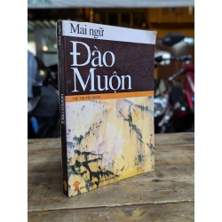 Đào muộn - Mai Ngữ