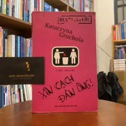 Xin cạch đàn ông! - Katarzyna Grochola