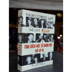 Thế giới kỳ án tính cách một số nhân vật thế kỷ xx - Fleur Cowles ( người dịch Nguyễn Văn Khi )