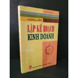 Hướng dẫn lập kế hoạch kinh doanh mới 70% bẩn bìa, ố nhẹ, có vệt nước 2007 David H. Bangs. JR HCM1604 MARKETING KINH DOANH Blogmeo 27525