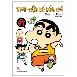 Shin - Cậu Bé Bút Chì - Tập 47 - Yoshito Usui (Mới 100%) Truyện tranh, NXB Kim Đồng - SÁCH ĐẠI HỌC