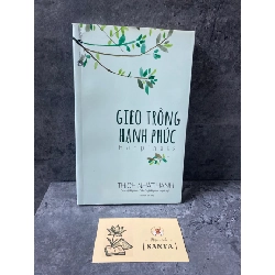 Gieo trồng hạnh phúc- Thích Nhất Hạnh Sách tôn giáo - tâm linh STB0302 Rebooks.vn