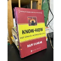 Know-How 8 kỹ năng của người thành công - Ram Charan 542513
