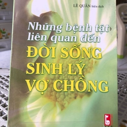 NHỮNG BỆNH TẬT LIÊN QUAN ĐẾN ĐỜI SỐNG SINH LY VỢ CHỒNG  271241