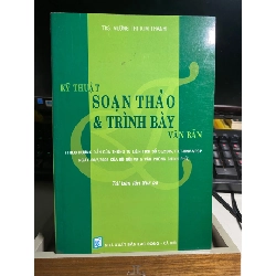 Kỹ Thuật Soạn Thảo và Trình Bày Văn Bản- Ths Vương Thị Kim Thanh- Sách lưu kho mới 90% STB887