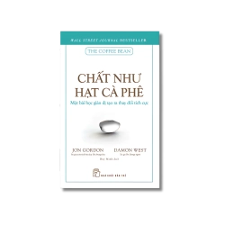 Chất như hạt cà phê - Một bài học giản dị tạo ra thay đổi tích cực
