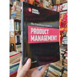 The Practitioner's Guide to : Product Management - Jock Busuttil (General Assembly)