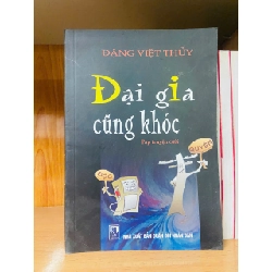 Đại gia cũng khóc / Đặng Việt Thủy VĂN HỌC VAVO1301