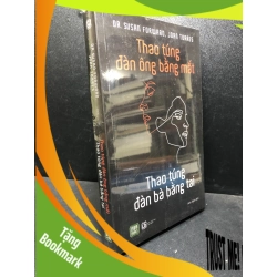 (TẶNG BOOKMARK) Thao túng đàn ông bằng mắt thao túng đàn bà bằng tai Dr.Susan Forward, Joan Torres new 100% RBK.ASB0201 tâm lý