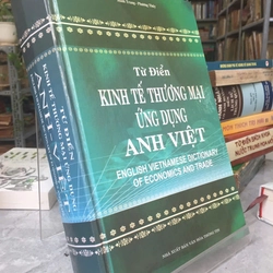 TỪ ĐIỂN KINH TẾ THƯƠNG MẠI ỨNG DỤNG ANH VIỆT