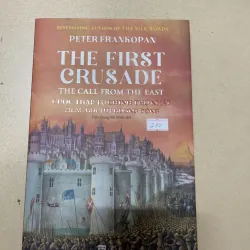 Cuộc thập tự chinh thứ nhất tiếng gọi từ Phương Đông 1022060