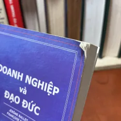 II Sách Tư Duy: Doanh Nghiệp Và Đạo Đức - JÉRÔME BALLET, FRANCOISE DE BRY - 2005 782265