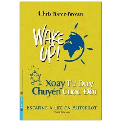 Xoay Tư Duy Chuyển Cuộc Đời - Chris Baréz-Brown 27865