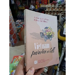 VietNam: Paradise Or Hell - Giang Pham, Kim Wilson - 2016 mới 80% có viết - KỸ NĂNG - HCM3012