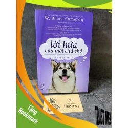 (TẶNG BOOKMARK) Lời hứa của một chú chó- W.Bruce Cameron- sách mới 90% Sách văn học RBK0302