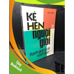 (TẶNG BOOKMARK) Kẻ hèn người giỏi Ranh giới có dễ vượt qua? Việt Văn 2006 mới 80% ố nhẹ RBK2511