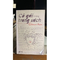 Cô gái trong trang sách (tiểu thuyết) - Tác giả Guillaume Musso -Người Dịch Huy Minh -NXB Văn Học -Năm XB 01-2012 -Trọng lượng (gr) 350 -Kích Thước Bao Bì 20.5 x 13 -Số trang 506 -Hình thức Bìa Mềm -Sách chất lươmgj tốt