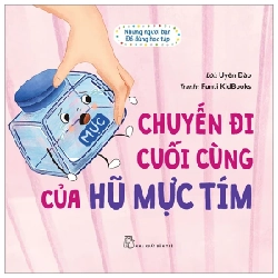 Những Người Bạn Đồ Dùng Học Tập - Chuyến Đi Cuối Cùng Của Hũ Mực Tím - Uyên Đào, Funti Kidbooks 284999