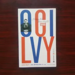 [Sách Marketing] Ogilvy - Những Điều Chưa Công Bố (David Ogilvy)