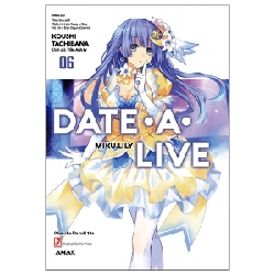Date A Live - Tập 6 - Tachibana Koushi, Tsunako ASB.PO Oreka Blogmeo 230225