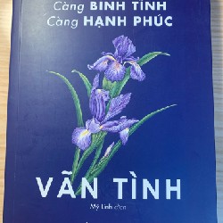 CÀNG BÌNH TĨNH CÀNH HẠNH PHÚC - VÃN TÌNH 23289