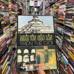 Mười tôn giáo lớn trên thế giới. Bìa cứng. 999