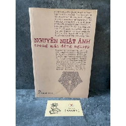 Nguyễn Nhật Ánh trong mắt đồng nghiệp- sách lưu kho chưa qua sd,độ mới 85% Sách văn học STB0302 Rebooks.vn