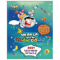 Úm ba la, hóa ra thần đồng - Vũ trụ diệu kỳ - - LINHLANBOOKS - Sách Mẹ và bé Blogmeo040226