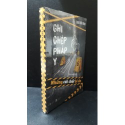 Ghi chép pháp y - Những cái chết bí ẩn - Lưu Hiểu Huy new 100% HCM.ASB0407