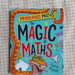MURDEROUS MATHS – THE MAGIC OF MATHS -  Kjartan Poskitt