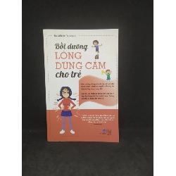 Bồi dưỡng lòng dũng cảm cho trẻ 90% HCM0612