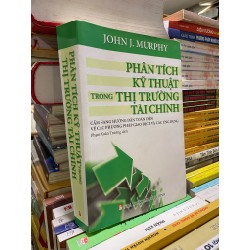 Phân tích kỹ thuật trong thị trường tài chính - John J. Murphy