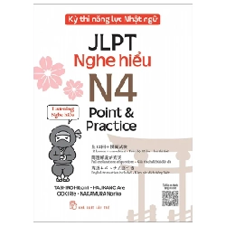 Kỳ Thi Năng Lực Nhật Ngữ JLPT - N4 Point & Practice - Nghe Hiểu - Nakamura Noriko, Tashiro Hitomi, Hajikano Are, Ooki Rie