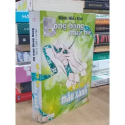 Bong Bóng Mùa Hè - Minh Hiểu Khê 700673