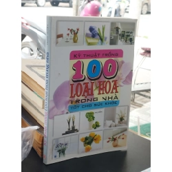 100 loài hoa trong nhà tốt cho sức khoẻ - Thanh Huyền