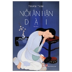 Thâm Tâm_Nỗi ân hận dài - Thâm Tâm - LINHLANBOOKS - Sách Văn học Blogmeo040226