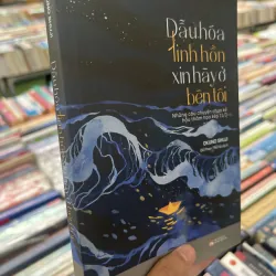 DẪU HOÁ LINH HỒN XIN HÃY Ở BÊN TÔI - OKUNO SHUJI