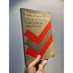 MANAGEMENT : Principles and Policy - Colin Carnall and Susan Maxwell 179340