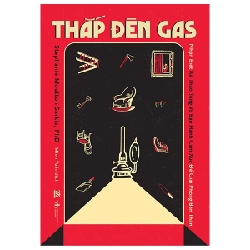 Thắp Đèn Gas - Nhận Biết Kẻ Thao Túng Và Bạo Hành Cảm Xúc Để Giải Phóng Bản Thân - Stephanie Moulton Sarkis, PhD 281964