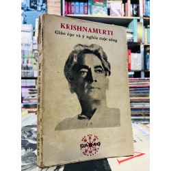 Giáo dục và ý nghĩa cuộc sống - Krisnamurti 128849