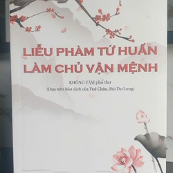 Liễu Phàm Tứ Huấn Làm Chủ Vận Mệnh